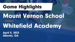 Mount Vernon School vs Whitefield Academy Game Highlights - April 5, 2023