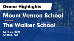 Mount Vernon School vs The Walker School Game Highlights - April 23, 2024