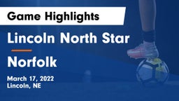 Lincoln North Star vs Norfolk  Game Highlights - March 17, 2022
