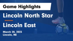 Lincoln North Star  vs Lincoln East  Game Highlights - March 28, 2023