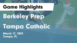 Berkeley Prep  vs Tampa Catholic  Game Highlights - March 17, 2022