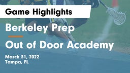 Berkeley Prep  vs Out of Door Academy Game Highlights - March 31, 2022
