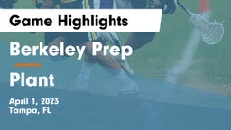 Berkeley Prep  vs Plant  Game Highlights - April 1, 2023