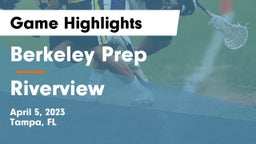 Berkeley Prep  vs Riverview  Game Highlights - April 5, 2023