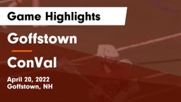 Goffstown  vs ConVal  Game Highlights - April 20, 2022