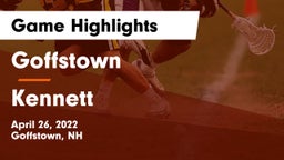 Goffstown  vs Kennett  Game Highlights - April 26, 2022