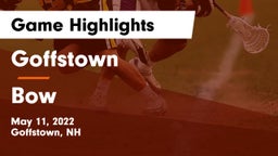 Goffstown  vs Bow  Game Highlights - May 11, 2022