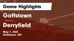 Goffstown  vs Derryfield  Game Highlights - May 7, 2022