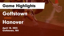 Goffstown  vs Hanover Game Highlights - April 18, 2023