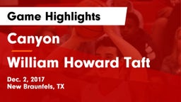 Canyon  vs William Howard Taft  Game Highlights - Dec. 2, 2017