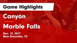 Canyon  vs Marble Falls  Game Highlights - Dec. 12, 2017