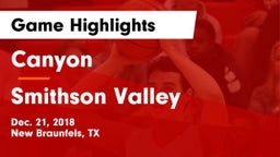 Canyon  vs Smithson Valley Game Highlights - Dec. 21, 2018