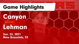 Canyon  vs Lehman  Game Highlights - Jan. 22, 2021
