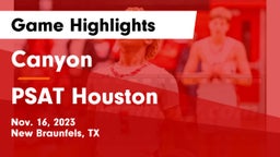 Canyon  vs PSAT Houston Game Highlights - Nov. 16, 2023