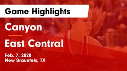 Canyon  vs East Central  Game Highlights - Feb. 7, 2020