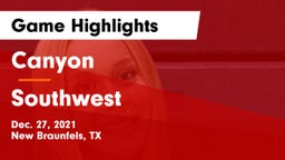 Canyon  vs Southwest  Game Highlights - Dec. 27, 2021