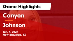 Canyon  vs Johnson  Game Highlights - Jan. 4, 2022