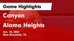 Canyon  vs Alamo Heights  Game Highlights - Jan. 18, 2022
