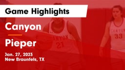 Canyon  vs Pieper  Game Highlights - Jan. 27, 2023