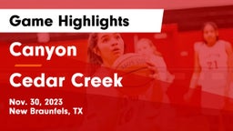 Canyon  vs Cedar Creek  Game Highlights - Nov. 30, 2023