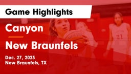 Canyon  vs New Braunfels  Game Highlights - Dec. 27, 2023