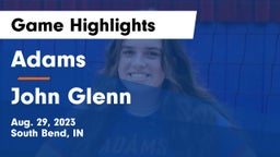 Adams  vs John Glenn  Game Highlights - Aug. 29, 2023