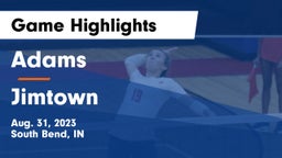 Adams  vs Jimtown  Game Highlights - Aug. 31, 2023