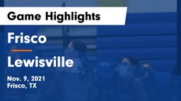 Frisco  vs Lewisville  Game Highlights - Nov. 9, 2021
