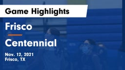 Frisco  vs Centennial  Game Highlights - Nov. 12, 2021
