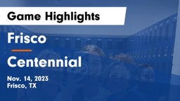 Frisco  vs Centennial  Game Highlights - Nov. 14, 2023