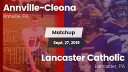 Matchup: Annville-Cleona vs. Lancaster Catholic  2019