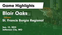 Blair Oaks  vs St. Francis Borgia Regional  Game Highlights - Jan. 12, 2023