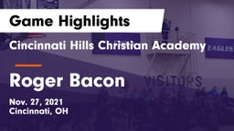 Cincinnati Hills Christian Academy vs Roger Bacon  Game Highlights - Nov. 27, 2021