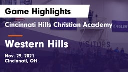 Cincinnati Hills Christian Academy vs Western Hills  Game Highlights - Nov. 29, 2021