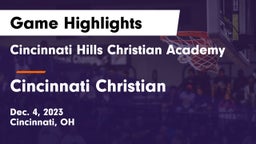Cincinnati Hills Christian Academy vs Cincinnati Christian  Game Highlights - Dec. 4, 2023