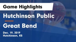 Hutchinson Public  vs Great Bend  Game Highlights - Dec. 19, 2019