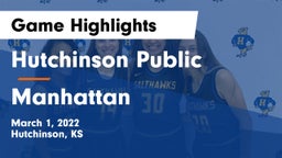 Hutchinson Public  vs Manhattan  Game Highlights - March 1, 2022