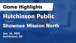 Hutchinson Public  vs Shawnee Mission North  Game Highlights - Jan. 26, 2023