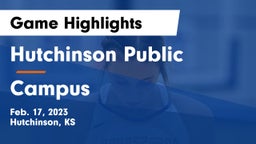 Hutchinson Public  vs Campus  Game Highlights - Feb. 17, 2023
