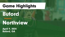 Buford  vs Northview  Game Highlights - April 9, 2024