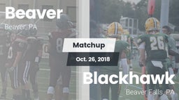 Matchup: Beaver vs. Blackhawk  2018