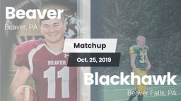Matchup: Beaver vs. Blackhawk  2019