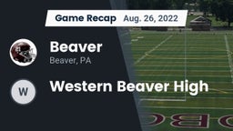 Recap: Beaver  vs. Western Beaver High 2022