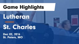 Lutheran  vs St. Charles  Game Highlights - Dec 02, 2016