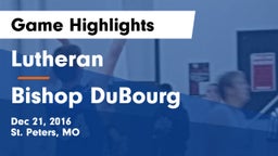 Lutheran  vs Bishop DuBourg  Game Highlights - Dec 21, 2016