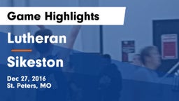 Lutheran  vs Sikeston  Game Highlights - Dec 27, 2016