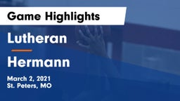 Lutheran  vs Hermann  Game Highlights - March 2, 2021