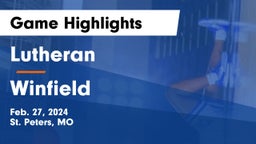 Lutheran  vs Winfield  Game Highlights - Feb. 27, 2024