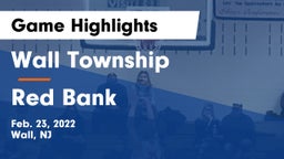 Wall Township  vs Red Bank  Game Highlights - Feb. 23, 2022