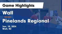 Wall  vs Pinelands Regional  Game Highlights - Jan. 10, 2024